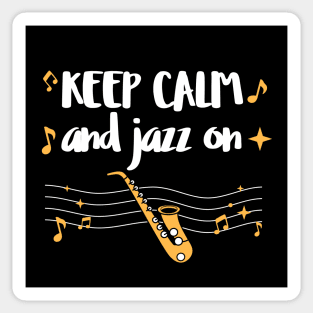 keep calm and jazz on Sticker